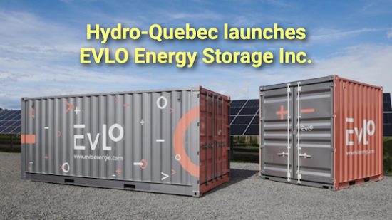 hydro-quebec-launches-new-subsidiary-for-energy-storage-systems-evlo